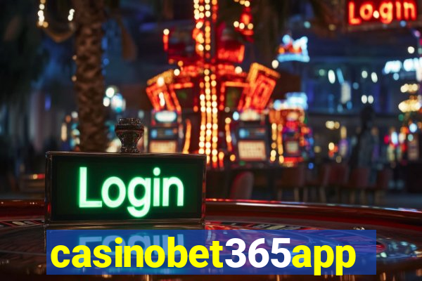 casinobet365app
