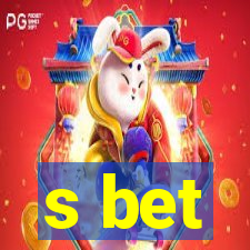 s bet