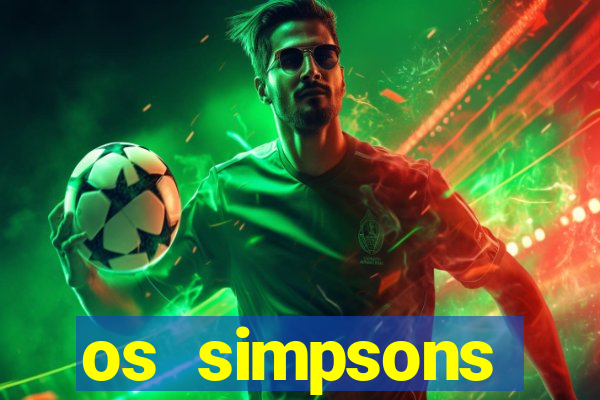 os simpsons completo dublado