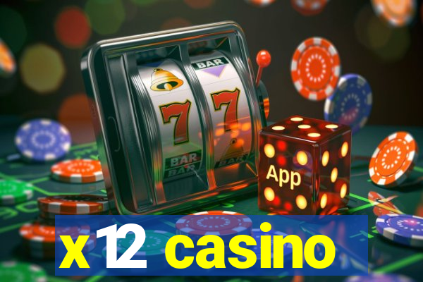 x12 casino