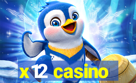 x12 casino