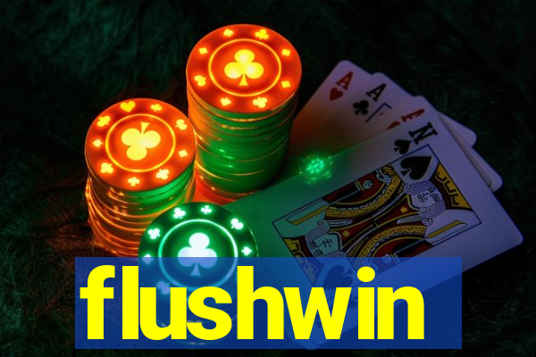 flushwin