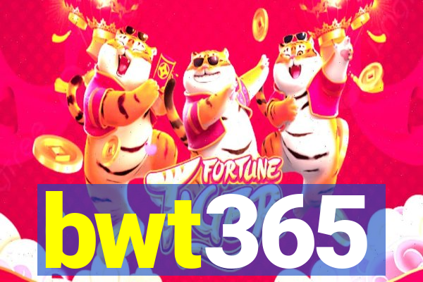 bwt365