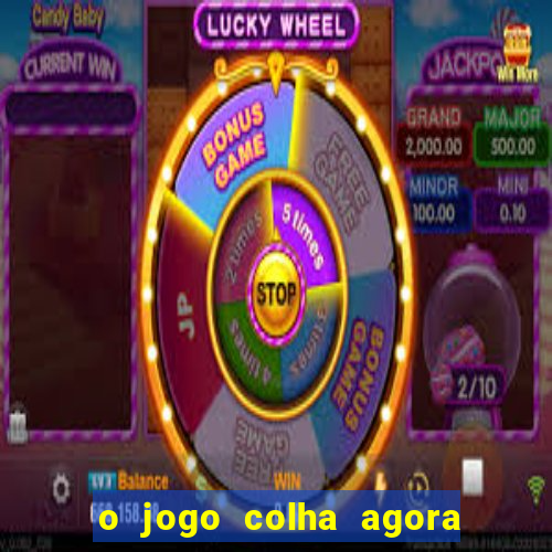 o jogo colha agora paga mesmo