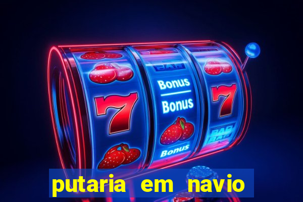 putaria em navio de cruzeiro