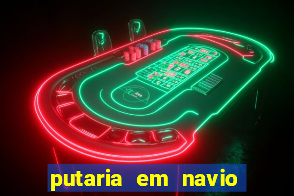 putaria em navio de cruzeiro