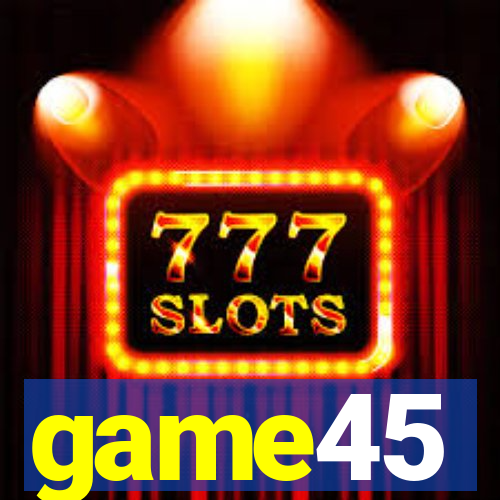 game45