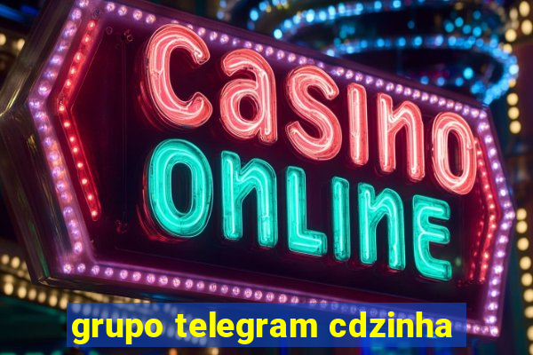 grupo telegram cdzinha