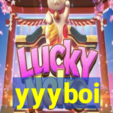 yyyboi