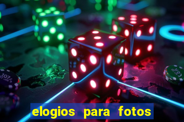 elogios para fotos de homens