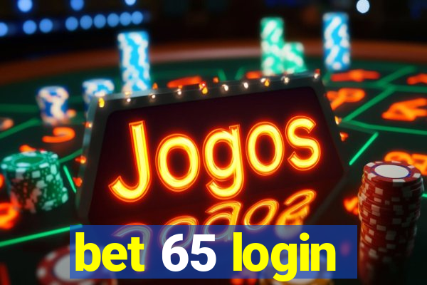 bet 65 login