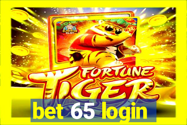 bet 65 login