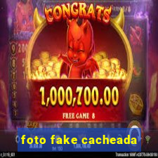 foto fake cacheada
