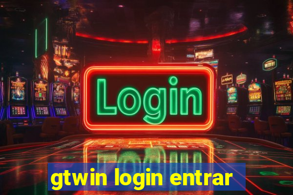 gtwin login entrar
