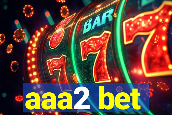 aaa2 bet
