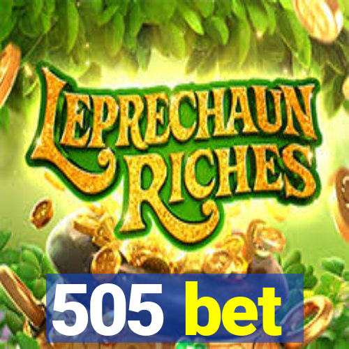 505 bet