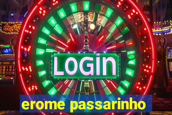 erome passarinho