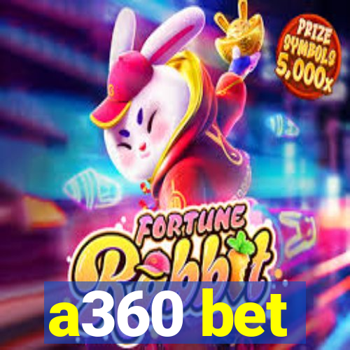 a360 bet