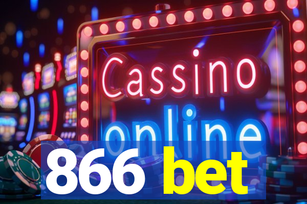 866 bet