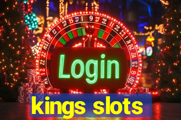 kings slots