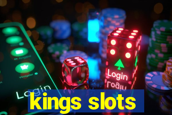 kings slots
