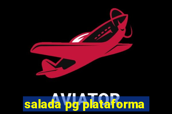 salada pg plataforma