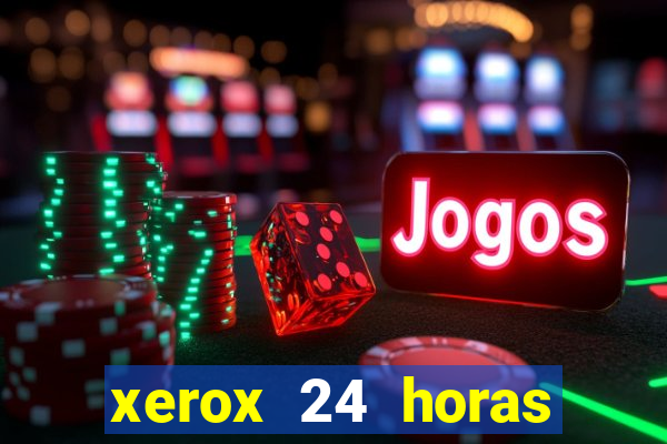 xerox 24 horas porto alegre