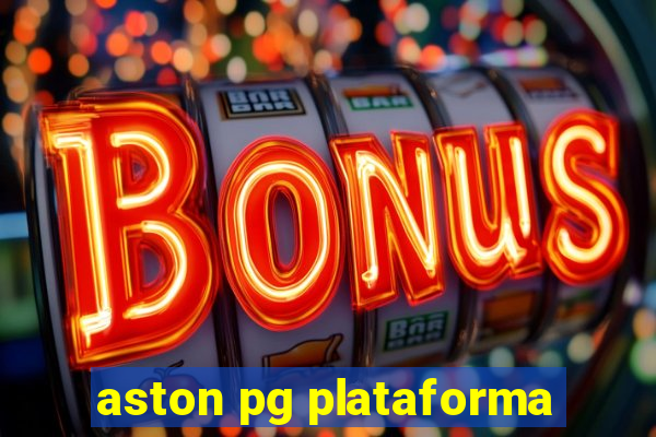 aston pg plataforma