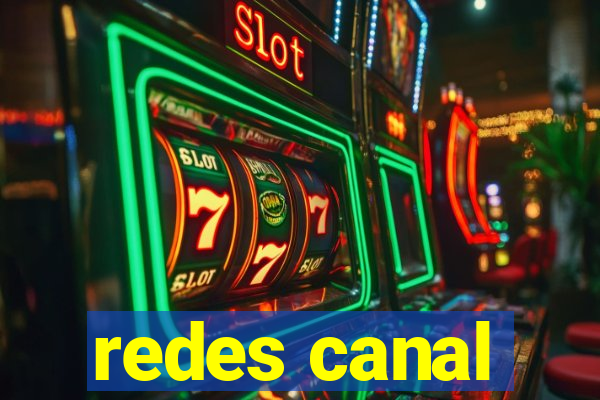 redes canal
