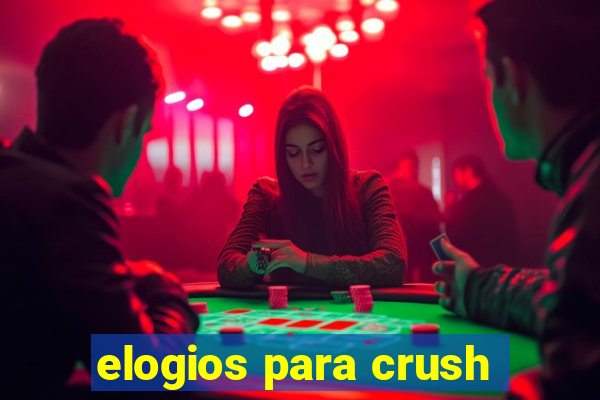 elogios para crush