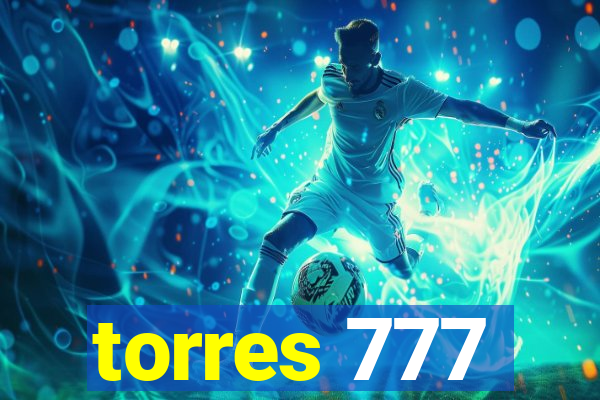 torres 777