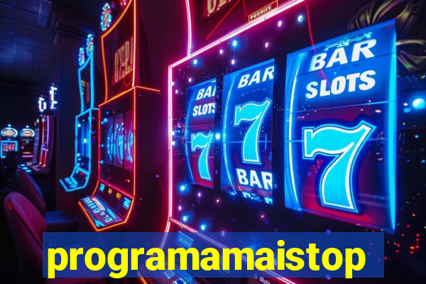 programamaistop