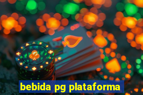 bebida pg plataforma