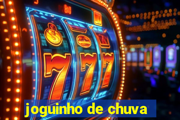 joguinho de chuva