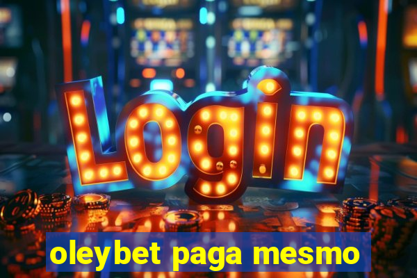 oleybet paga mesmo