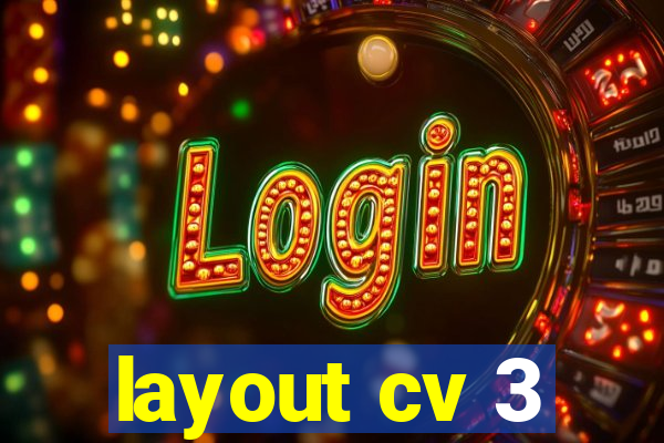 layout cv 3