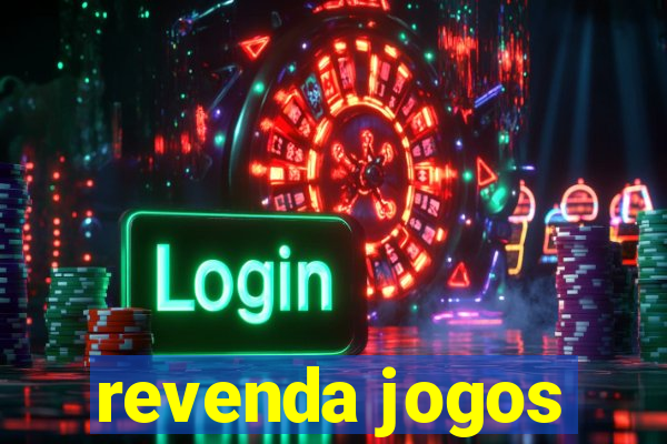 revenda jogos