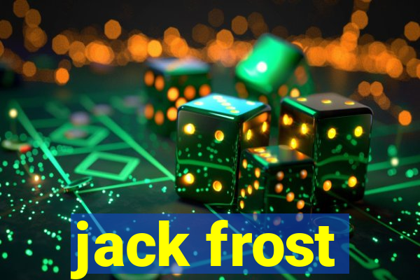 jack frost