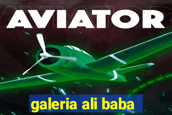 galeria ali baba