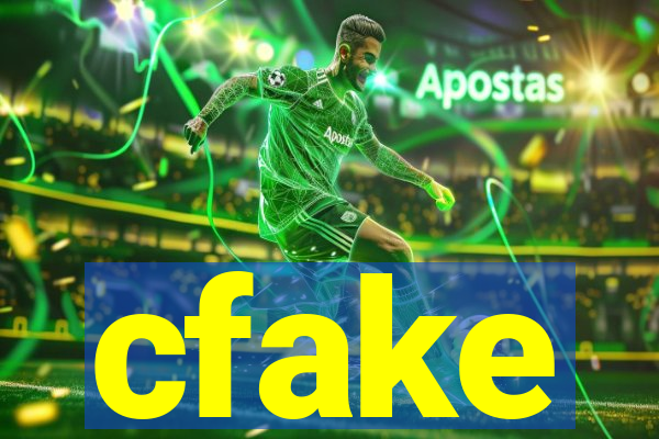 cfake
