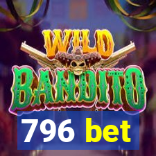 796 bet