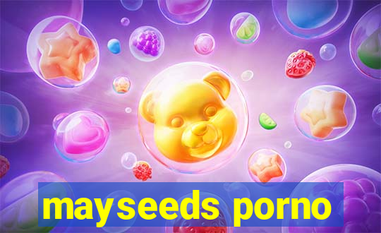 mayseeds porno
