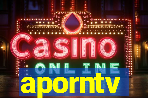 aporntv
