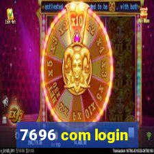 7696 com login