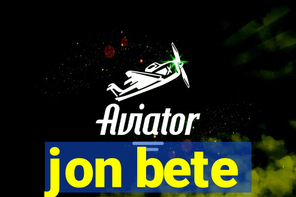 jon bete