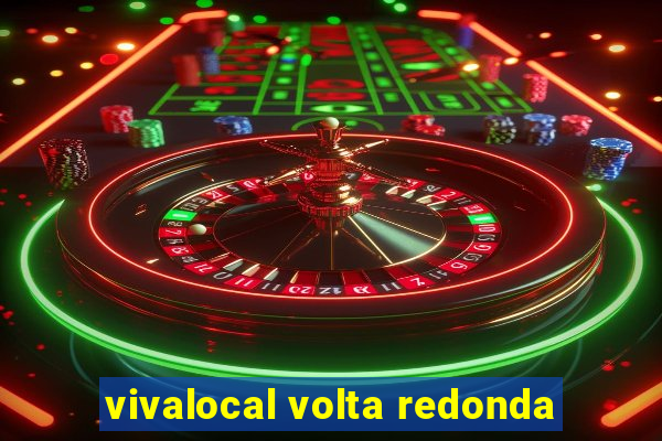 vivalocal volta redonda
