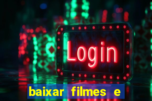 baixar filmes e series em mp4
