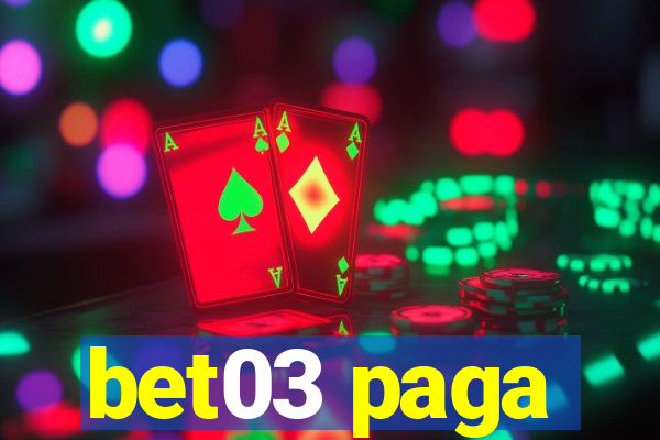 bet03 paga