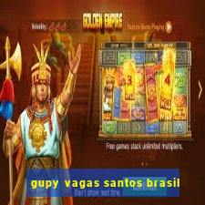 gupy vagas santos brasil
