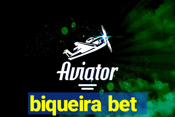 biqueira bet